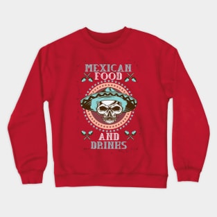 Mexican Food & Drinks Crewneck Sweatshirt